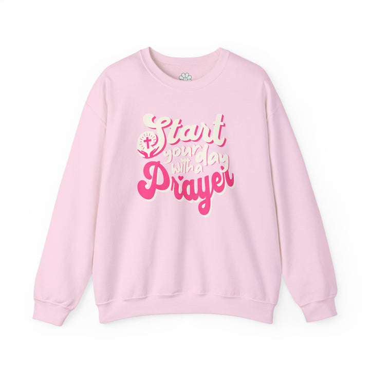 Start Your Day With Prayer Sweatshirt, Christian Sweatshirt  (S-3XL)