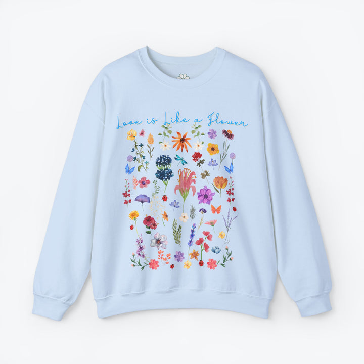 Love is Like a Flower Crewneck Sweatshirt (S-3XL)