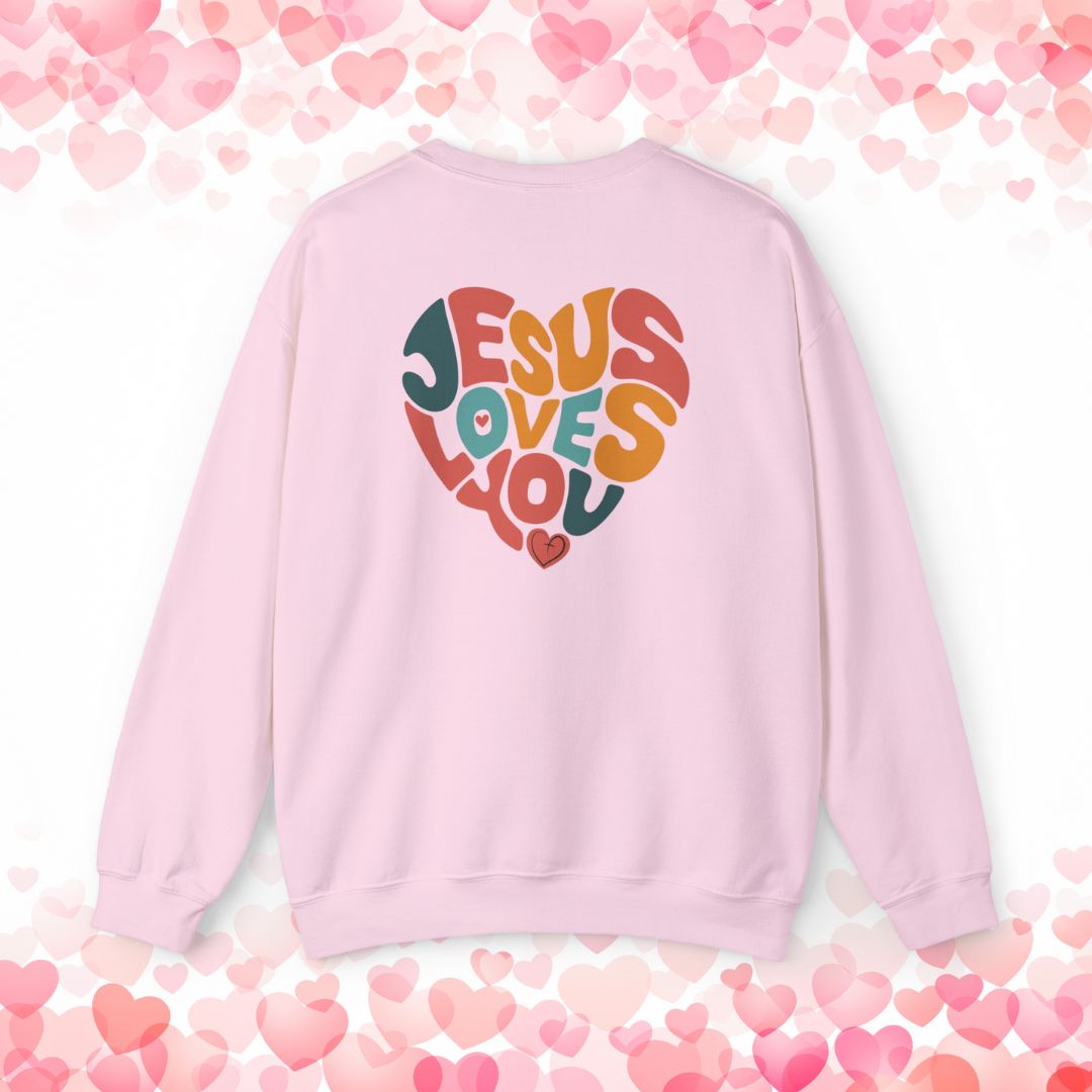Jesus Loves You Christian Sweatshirt
