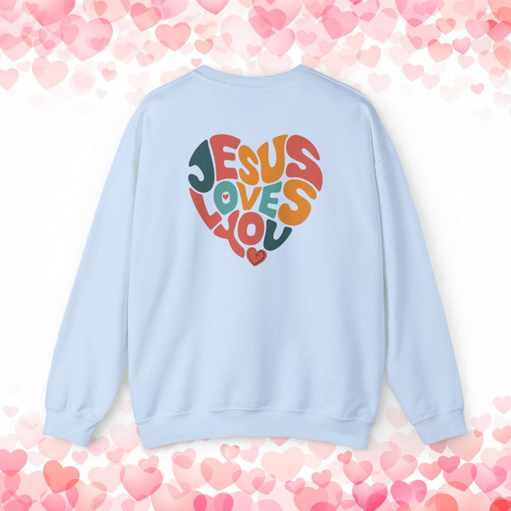 Jesus Loves You Christian Sweatshirt