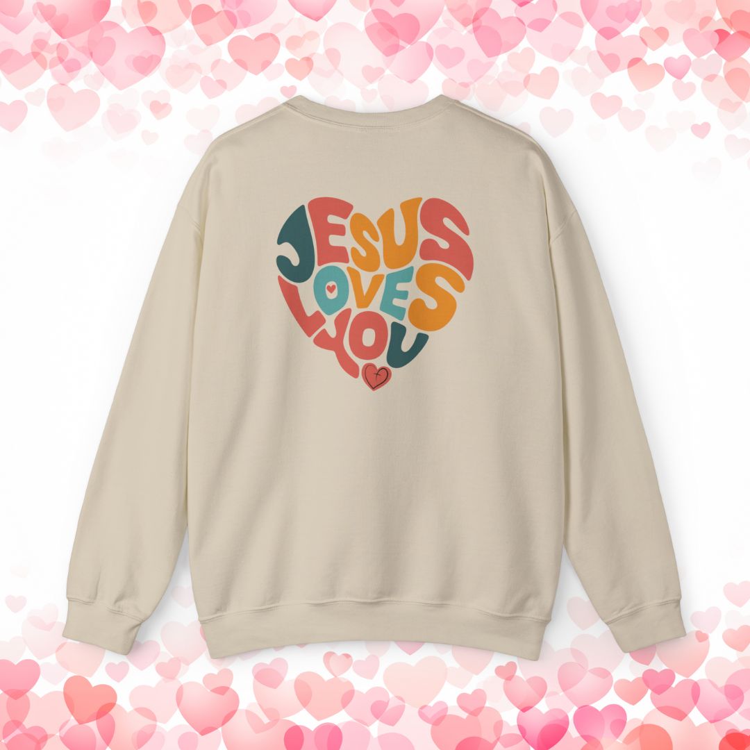 Jesus Loves You Christian Sweatshirt