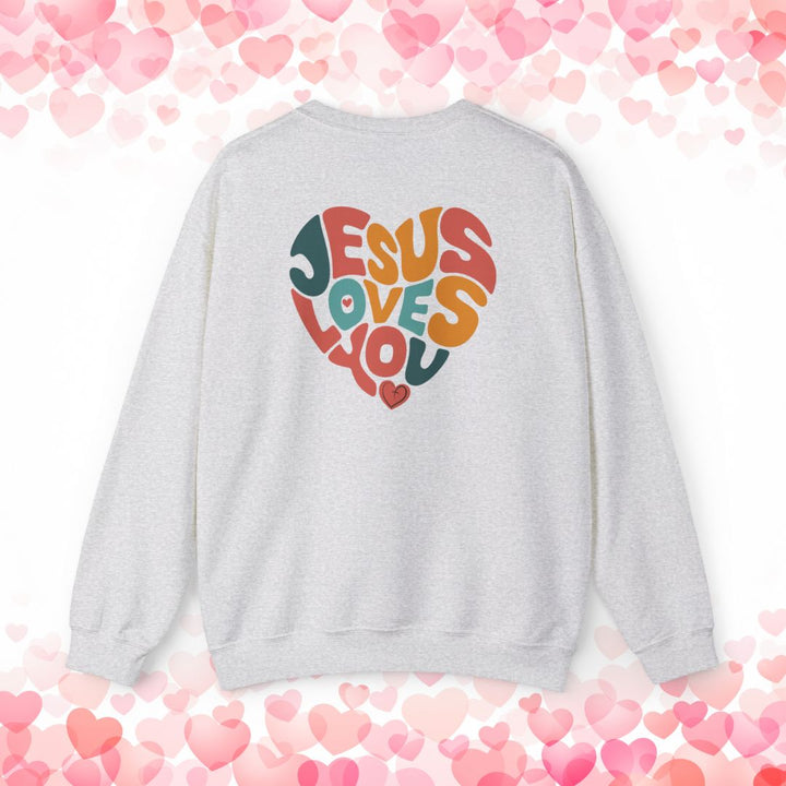 Jesus Loves You Christian Sweatshirt