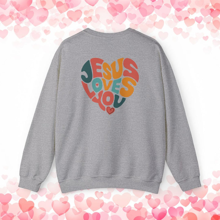 Jesus Loves You Christian Sweatshirt