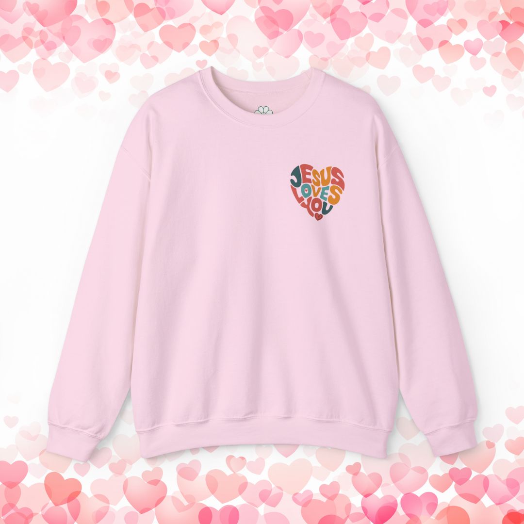 Jesus Loves You Christian Sweatshirt