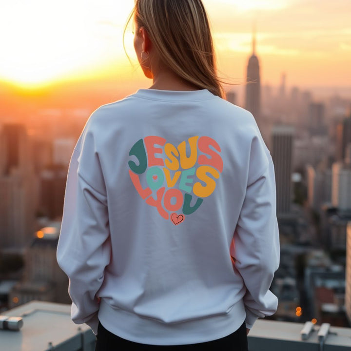 Jesus Loves You Christian Sweatshirt
