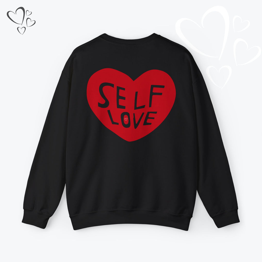 Self Love Heart Sweatshirt,  Valentine Sweatshirt