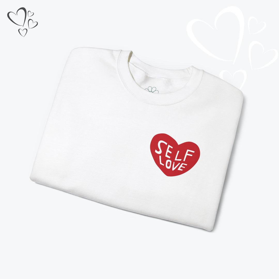 Self Love Heart Sweatshirt,  Valentine Sweatshirt
