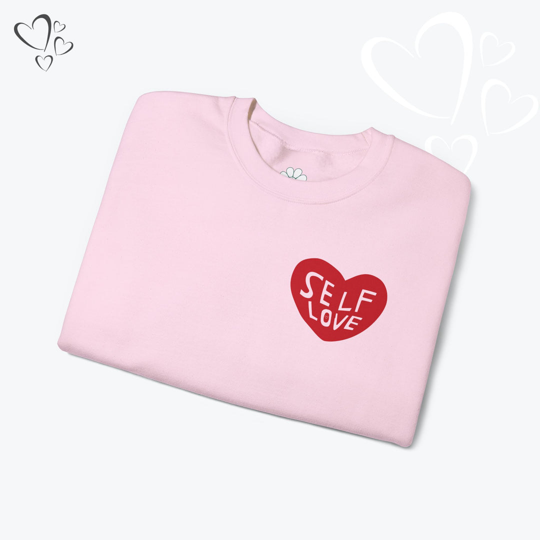 Self Love Heart Sweatshirt,  Valentine Sweatshirt