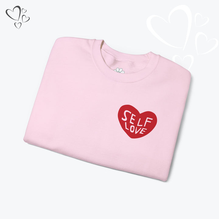 Self Love Heart Sweatshirt,  Valentine Sweatshirt